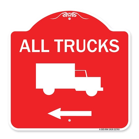 Signmission Trucks Sign All Trucks W/ Truck & Left Arrow, Red & White Aluminum Sign, 18" x 18", RW-1818-22783 A-DES-RW-1818-22783